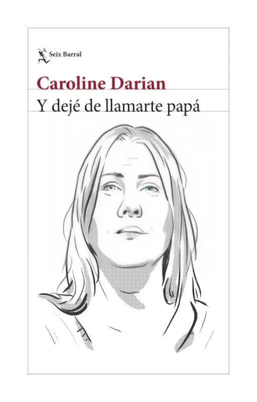 Y Dejé De Llamarte Papá