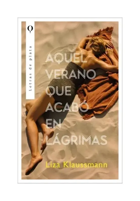 Aquel Verano Que Acabó En Lágrimas