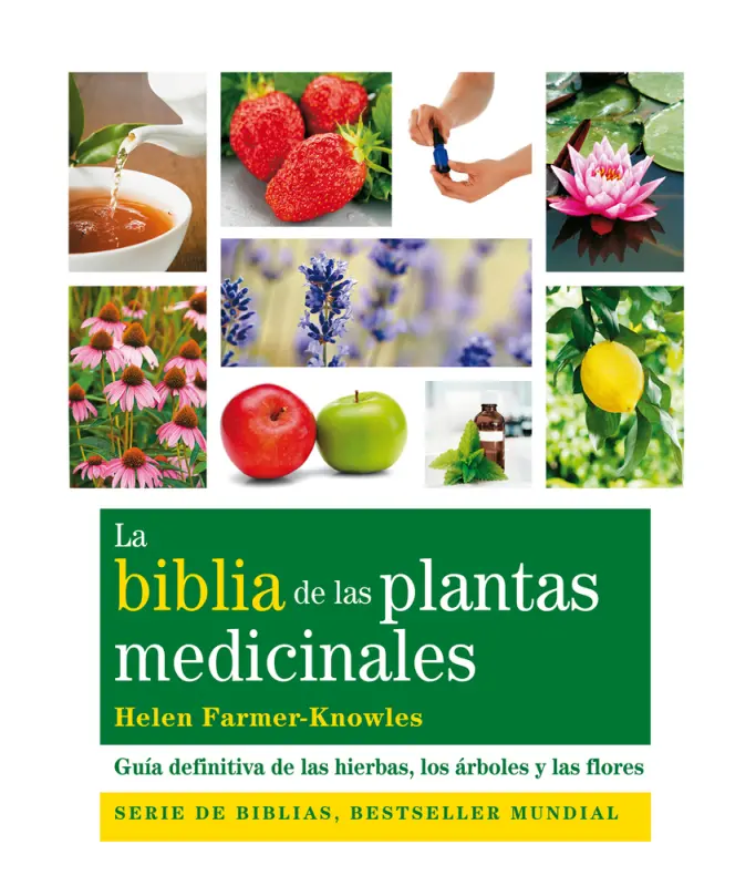 La Biblia De Las Plantas Medicinales