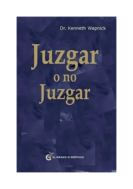 Juzgar O No Juzgar
