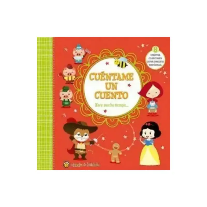 Cúentame Un Cuento: Hace Mucho Tiempo...