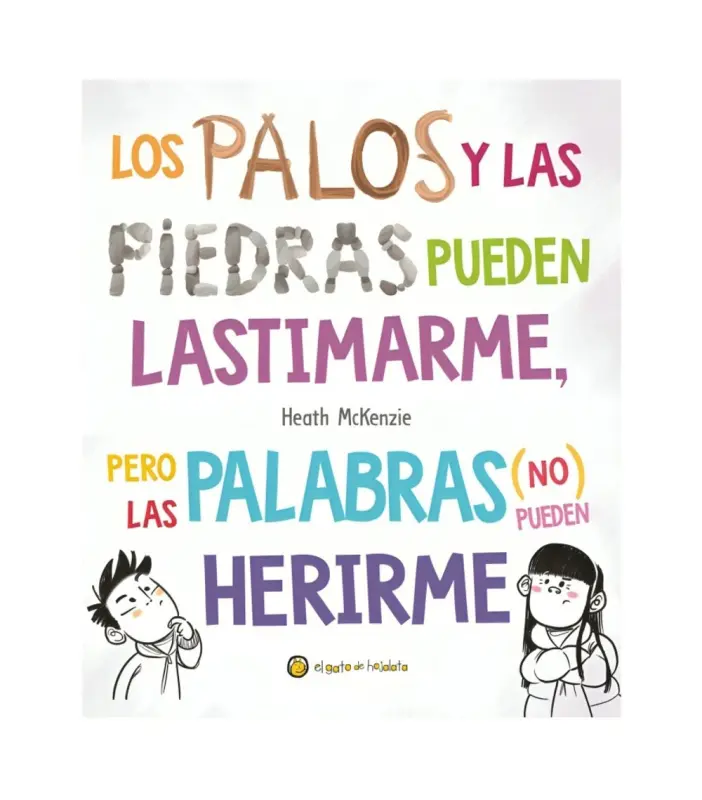 Palos Y Las Piedras Pueden Lastimarm