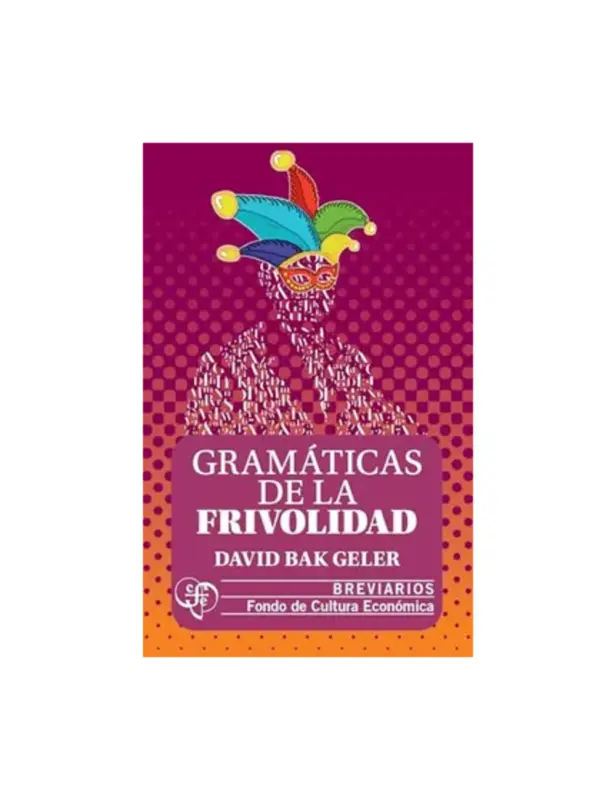 Gramáticas De La Frivolidad