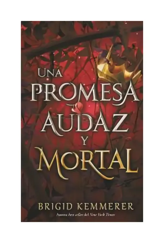 Una Promesa Audaz Y Mortal