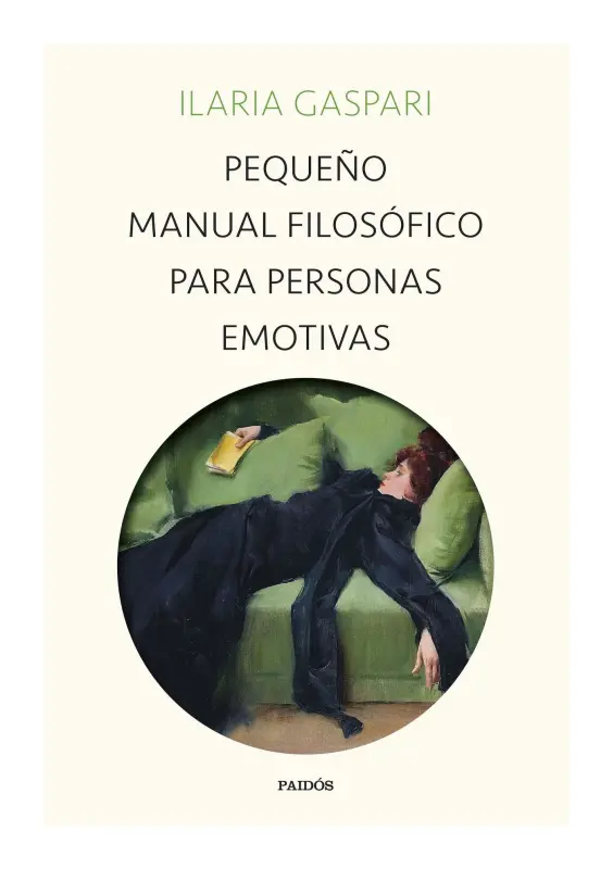 Pequeño Manual Filosófico Para Personas Emotivas