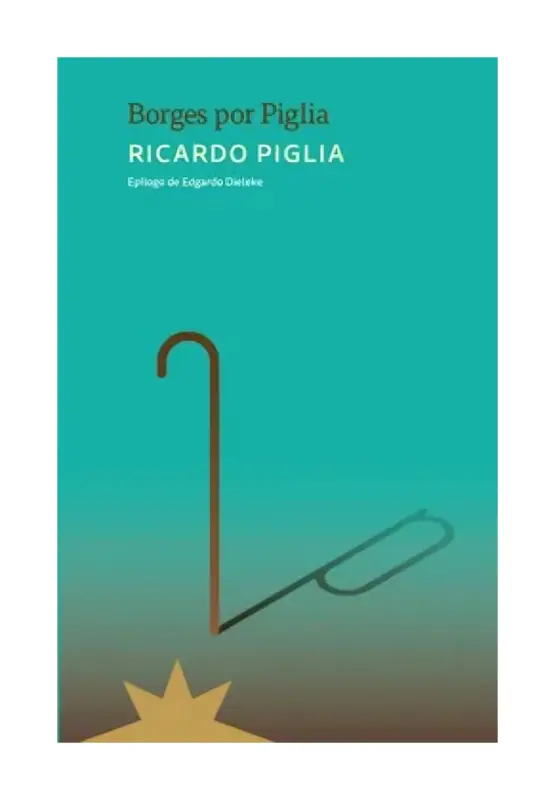 Borges Por Piglia