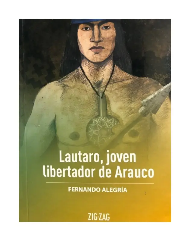Lautaro, Joven Libertador De Arauco