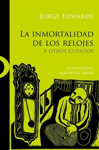 La Inmortalidad De Los Relojes Y Otros Cuentos