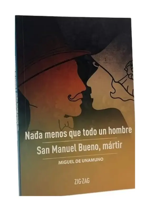 Nada Menos Que Todo Un Hombre / San Manuel Bueno, Mártir