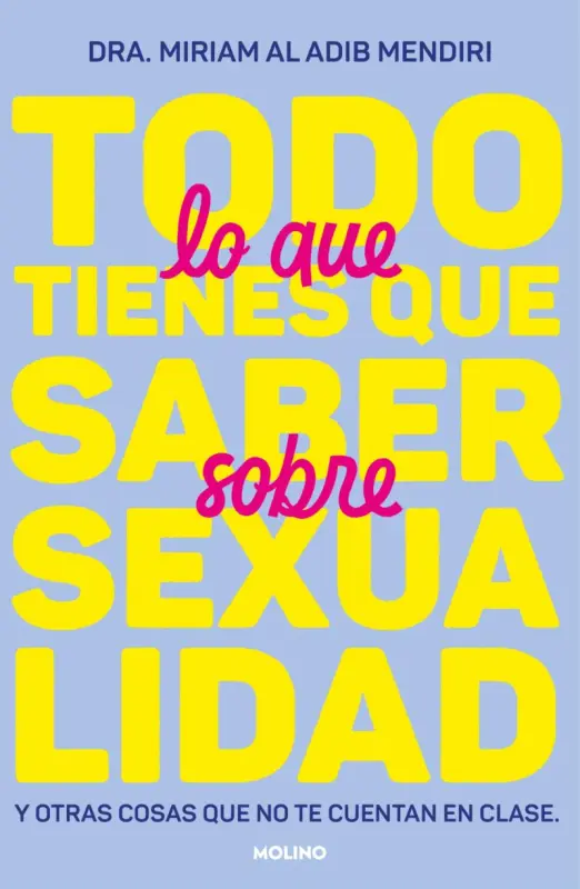 Todo Lo Que Tienes Que Saber Sobre Sexua