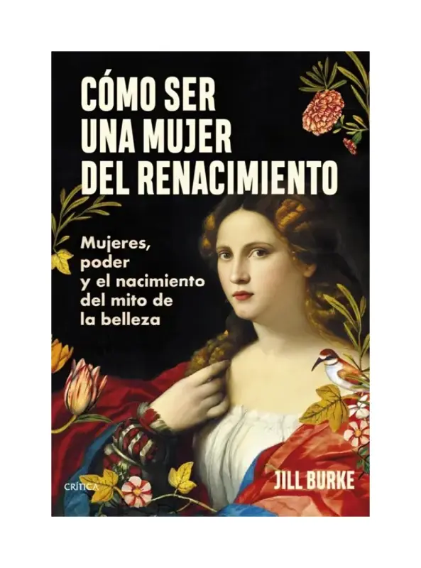 Cómo Ser Una Mujer Del Renacimiento