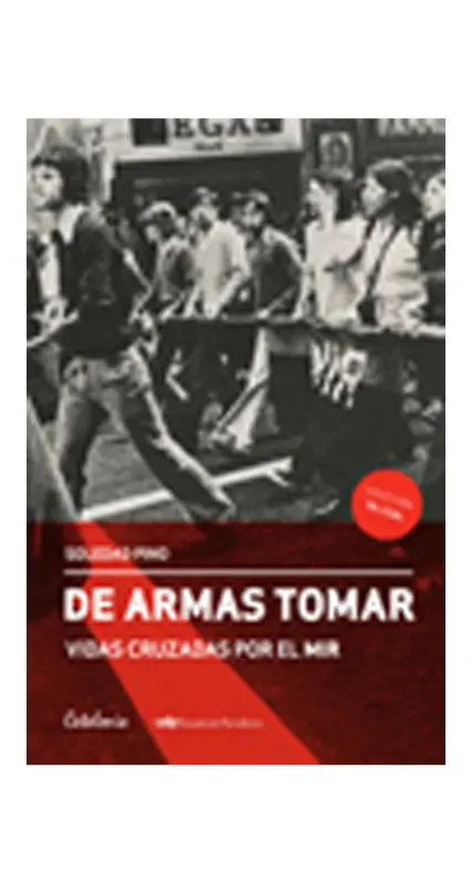 De Armas Tomar. Vidas Cruzadas Por El Mir