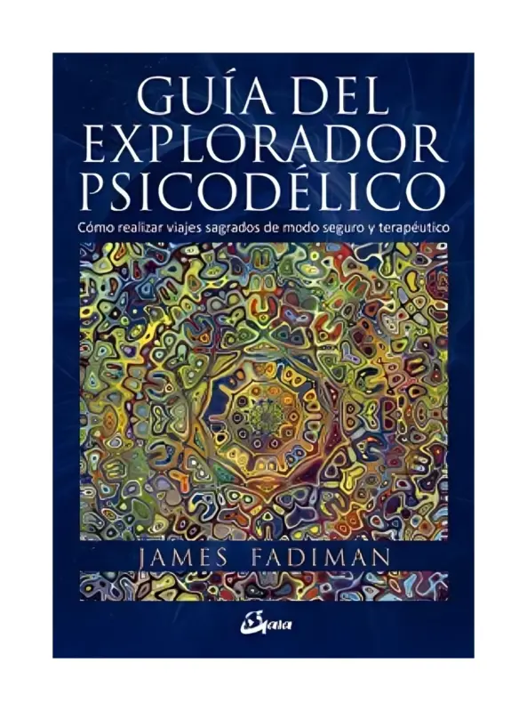 Guia Del Explorador Psicodélico