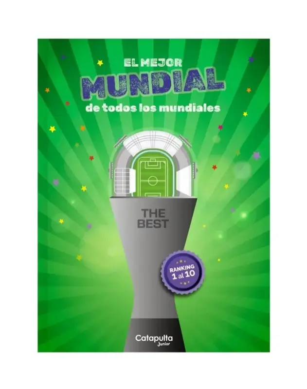 The Best: El Mejor Mundial De Todos Los Mundiales