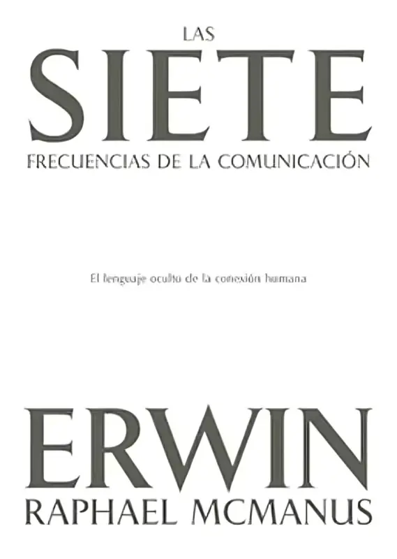 Las Siete Frecuencias De La Comunicación