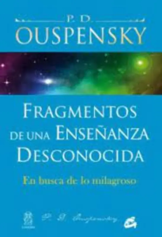 Fragmentos De Una Enseñanza Desconocida