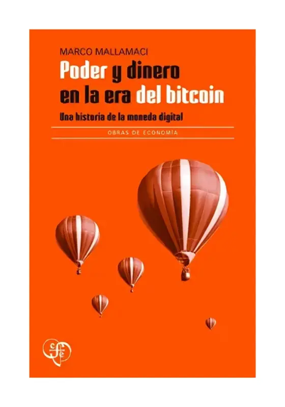 Poder Y Dinero En La Era Del Bitcoin. Una Historia De La Moneda Digital