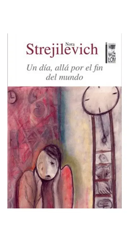 Un Día, Alla Por El Fin Del Mundo