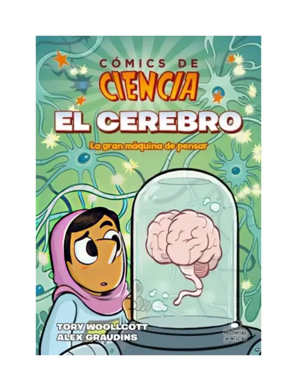 El Cerebro: La Gran Maquina De Pensar
