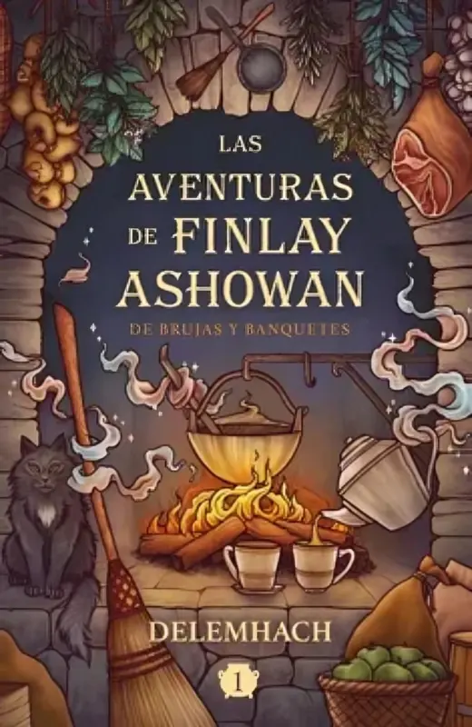 Las Aventuras De Finlay Ashowan: De Brujas Y Banquetes