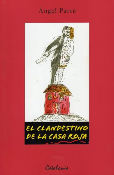 El Clandestino De La Casa Roja