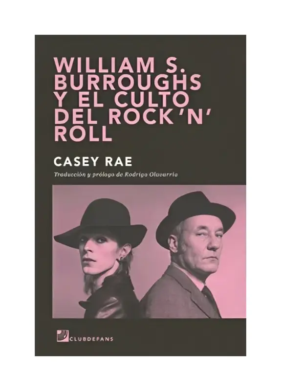 William S. Burroughs Y El Culto Del Rock 'N' Roll