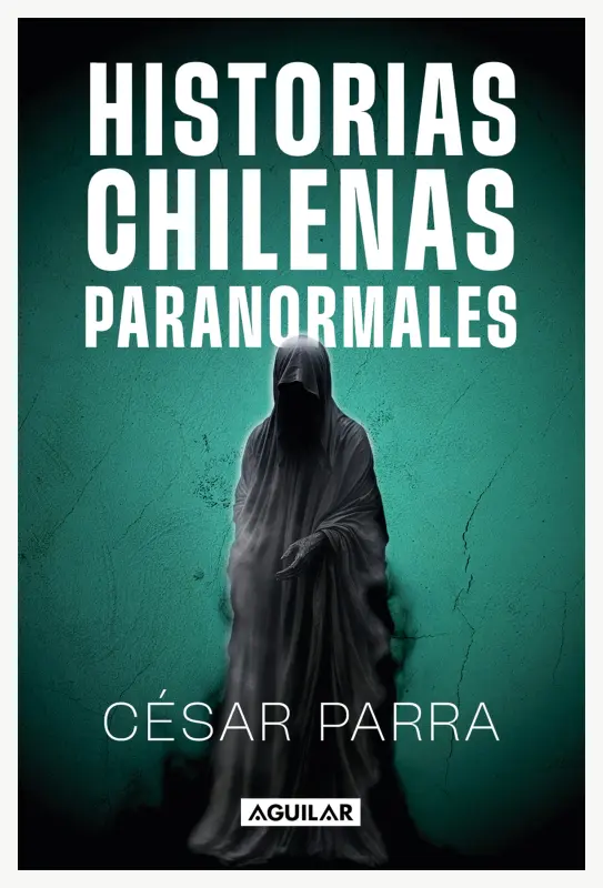 Historias Chilenas Paranormales
