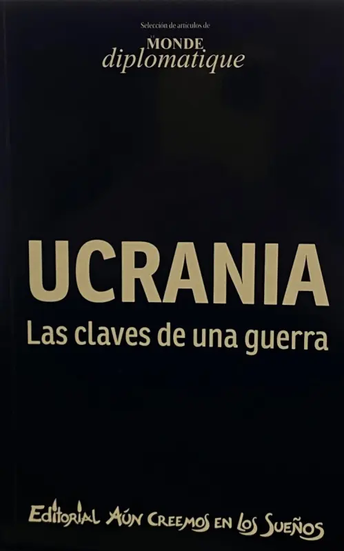 Ucrania-Las Claves De Una Guerra