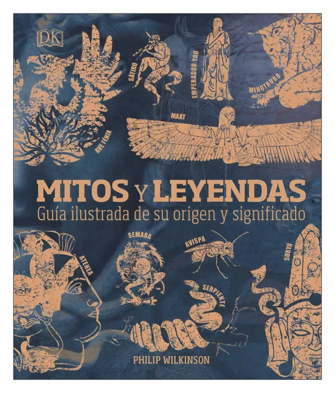 Mitos Y Leyendas. Guía Ilustrada De Su Origen Y Significado