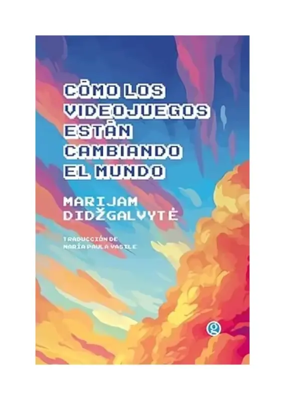 Cómo Los Videojuegos Están Cambiando El Mundo