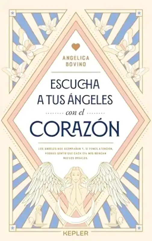 Escucha A Tus Ángeles Con El Corazón