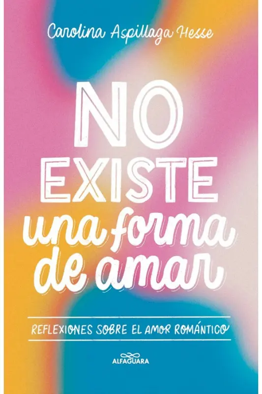 No Existe Una Forma De Amar