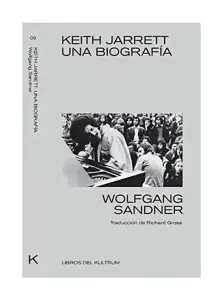 Keith Jarret. Una Biografia