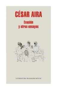 Evasión Y Otros Ensayos