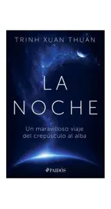 La Noche. Un Maravilloso Viaje Del Crepúsculo Al Alba