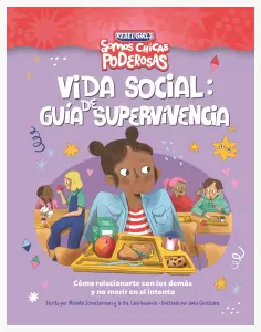 Vida Social. Guia De Supervivencia (Somos Chicas Poderosas)