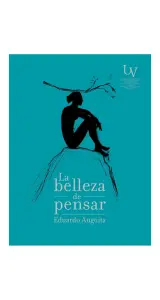 La Belleza De Pensar