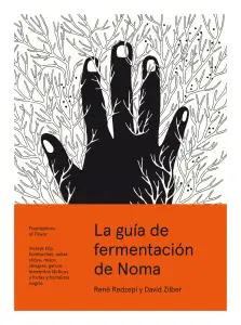 La Guía De Fermentación De Noma
