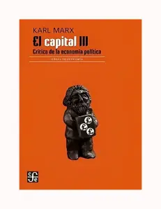 El Capital. Critica De La Economia Politica Tomo Iii Libro Iii