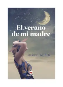 El Verano De Mi Madre