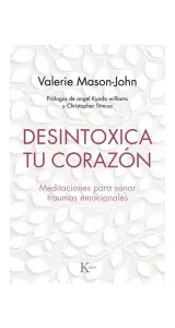 Desintoxica Tu Corazón