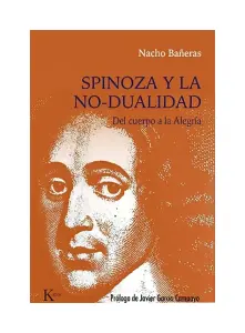 Spinoza Y La No-Dualidad