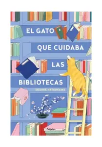 El Gato Que Cuidaba Las Bibliotecas