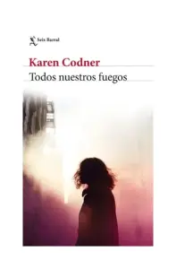 Todos Nuestros Fuegos