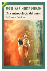 Una Antropología Del Amor