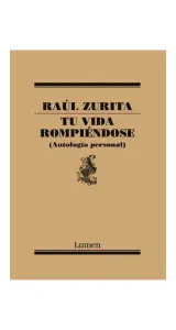 Tu Vida Rompiéndose. Antología Personal