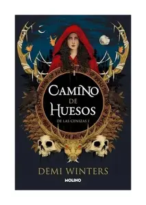 De Las Cenizas 1. Camino De Huesos