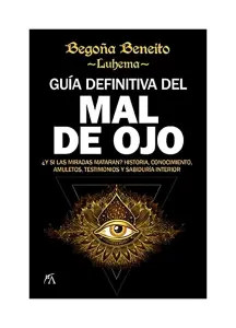 Guía Definitiva Del Mal De Ojo