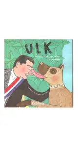Ulk. Memorias De Un Perro Famoso