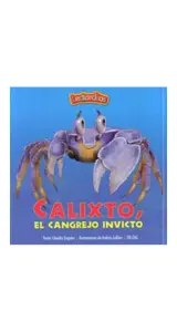 Calixto, El Cangrejo Invicto